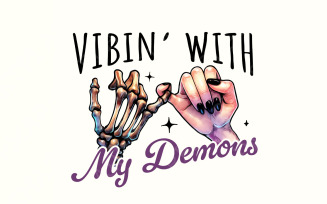Vibin With My Demons Png, Retro Halloween Png, Skeleton png, Funny Halloween Png, Spooky Season