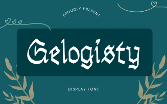 Gelogisty - Unique Display Font