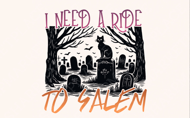 I Need a Ride to Salem Png, Halloween Cat Png, Spooky Graveyard, Witchy Design, Fun Halloween Art Illustration