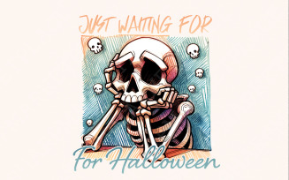 Just Waiting for Halloween PNG, Skeleton Vibes Png, Spooky Summer Png, Sublimation Skeleton