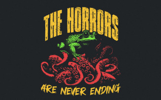 The Horrors Are Never Ending PNG, Funny Shirt Design, Sarcastic Tee Designs, Funny Frog Png