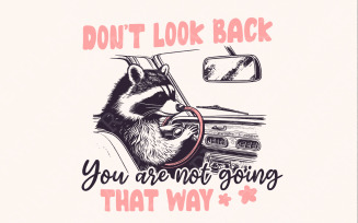 Don't Look Back PNG, Sarcastic PNG, Inspirational PNG, Cute Raccoon Clipart, Mental Health png