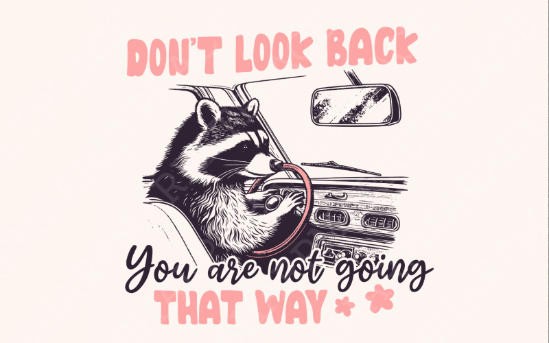 Don't Look Back PNG, Sarcastic PNG, Inspirational PNG, Cute Raccoon Clipart, Mental Health png Illustration