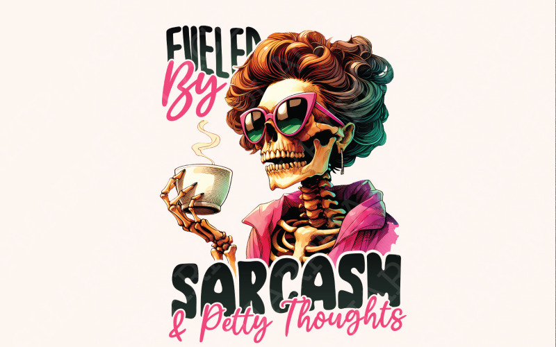 Fueled by Sarcasm & Petty Thoughts PNG, Funny Tshirt Designs, Sassy Png, Adult Png, Colorful Png Illustration