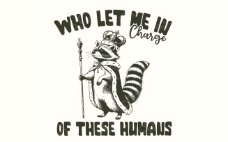In Charge of These Humans PNG, Funny Shirt Png, Sublimation Designs, Popular Png, Trending Png