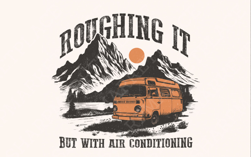 Modern Glamping Camping, Roughing It, Retro Camping Png, T Shirt Graphic, Vintage Camp Png, Hiking Illustration