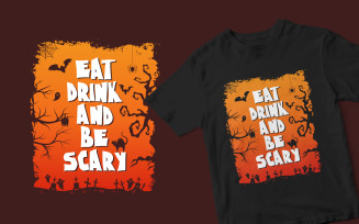 Eat drink and be scary typography t shirt design