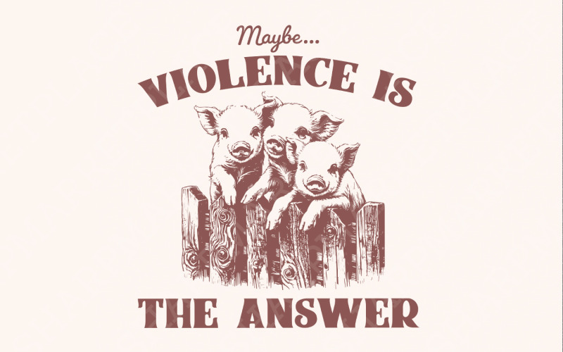 Maybe Violence is the Answer PNG, Funny Saying, Sarcastic Saying PNG, Funny Meme png, Funny Frog Illustration