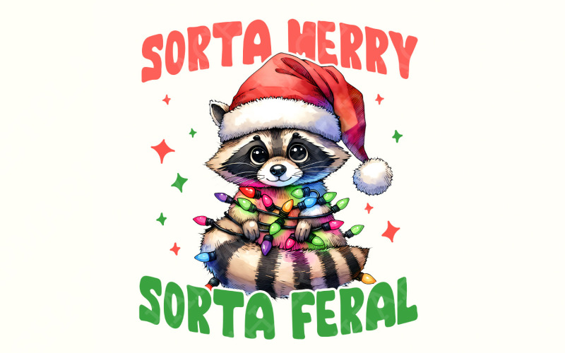 Sorta Santa Sorta Feral PNG, Christmas png, Christmas shirt png, Santa png, Merry Christmas png, Illustration