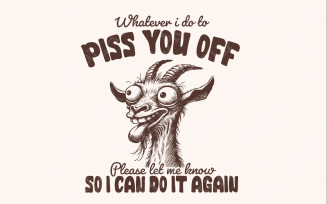 Funny Quote PNG, Sublimation Design, Instant Download, Sarcastic Goat, Adult Humor, Goat Lover,