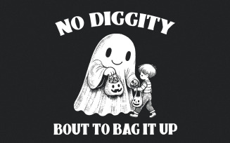 No Diggity png, Bout To Bag It Up, Ghost png, Retro Halloween png, Cute Ghost png, Halloween Shirt,