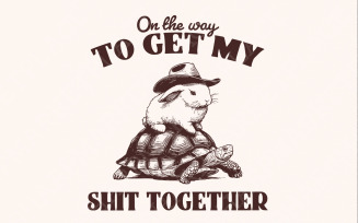 On my Way to Get my Shit Done PNG, Funny Bunny Shirt PNG, Funny PNG, Sarcastic png, Motivational