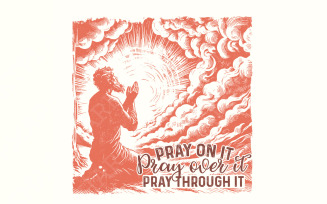 Pray On It PNG, Christian PNG, Pray png, Prayer png, Faith png, Sublimation Design, Instant