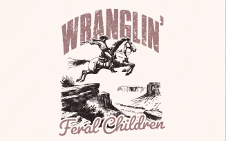 Wrangling Feral Children png, Southern PNG, Country PNG, Funny mom png, Retro PNG files, Best