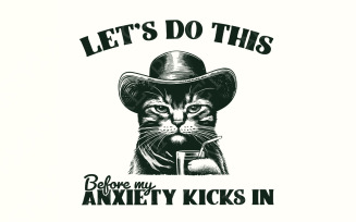Let's Do This Before Anxiety Kicks In PNG, Funny Anxiety Quote png, Mental Health Humor PNG, Retro