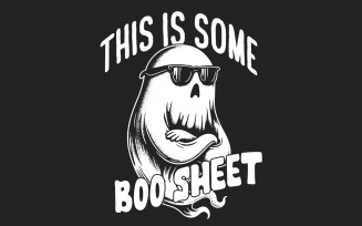 This is Some Boo Sheet png, Cute Ghost png, Ghost Sunglasses png, Halloween Shirt png, Ghost png,
