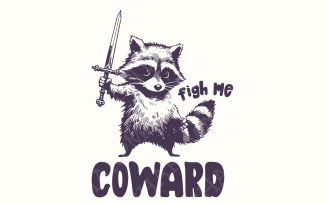 Fight Me Coward PNG, Funny Raccoon Digital Download, Sarcastic Racoon Art, Trash Panda png, Vintage