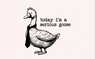 Serious Goose PNG, Silly Goose Era, Funny Silly Goose, Cute Goose Graphic, Goose PNG, Sarcastic Tie