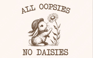 All Oopsies No Daisies Png, Funny Png, Meme Png, Graphic Shirts, Sarcastic Shirt, Humor png,