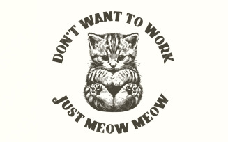 Just Meow Meow Funny Cat PNG, Trendy png, Graphic Tee Design, Vintage Shirt Design, Retro Shirt