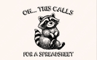 Oh This Calls for a Spreadsheet, Funny Raccoon PNG, Trash Panda png, Office Humor, Funny Racoon