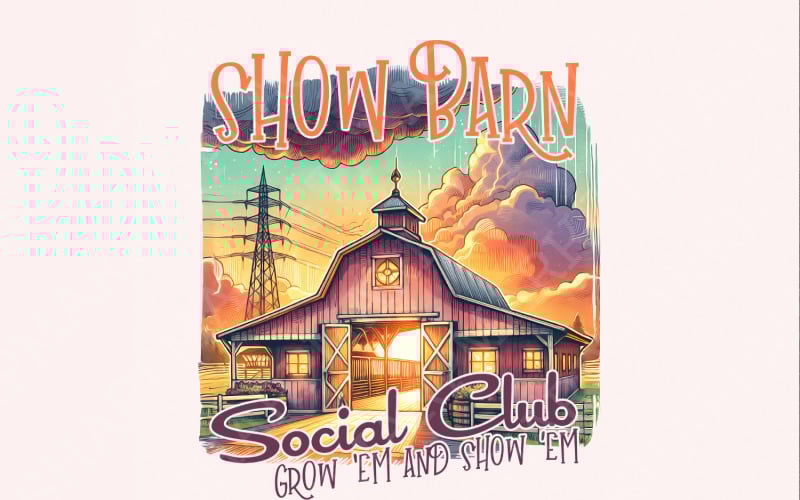 Show Barn Social Club PNG, Stock Show PNG, Show Pig png, Show Mom PNG, Agriculture png, Sublimation Illustration