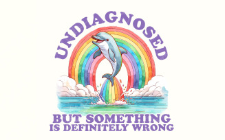 Undiagnosed But Something Ain't Right png, Funny png for Shirts, ADHD png, Chronic Illness png,
