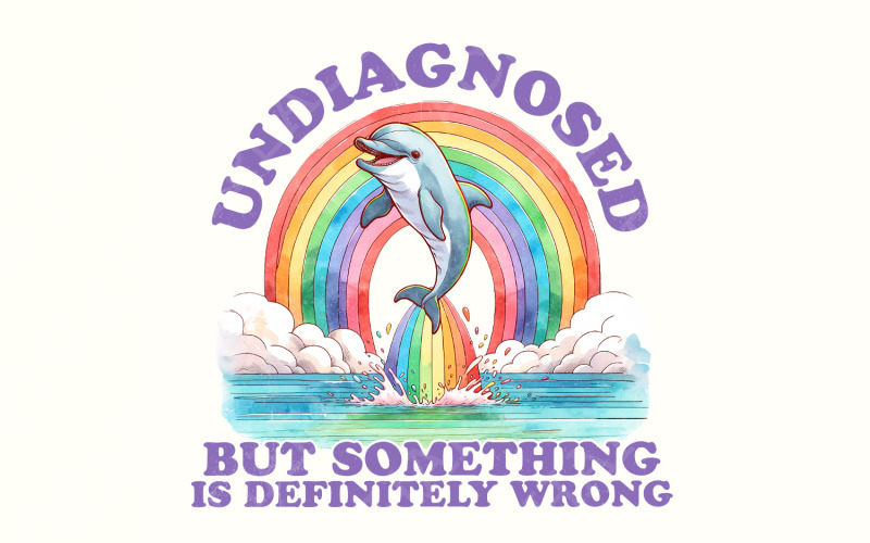 Undiagnosed But Something Ain't Right png, Funny png for Shirts, ADHD png, Chronic Illness png, Illustration