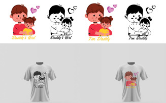 (2 in 1) Daddy's Girl & I'm Daddy T-shirt Design