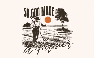 So God Made a Farmer PNG, Christian Farmer png, Fall PNG, T-shirt Designs, Thanksgiving png,