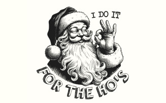 I Do It For The Hos Png, Funny Santa Png, Merry Christmas, Retro Christmas Png, Christmas Vibes,