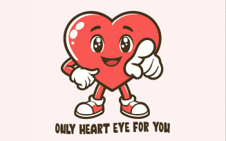 Only Heart Eyes For You, Valentine PNG Sublimation, Trendy Valentine's Day Design, Candy Heart,