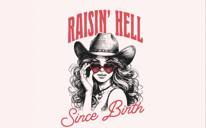 Raising Hell Since Birth PNG, Retro Cowgirl PNG, Western Graphic Tee, Boho Cowgirl Design, Vintage Illustration