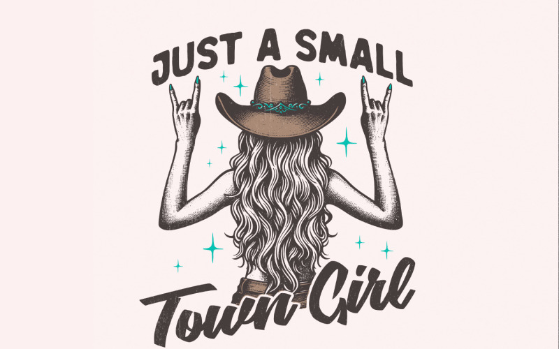 Just a Small Town Girl PNG, Small Girl png, Country Girl Png, Digital Download, Trendy png, Western Illustration