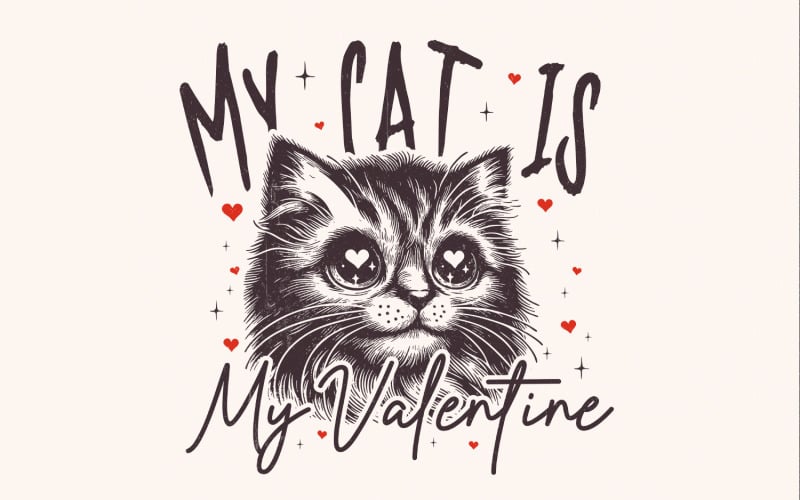 My Cat Is My Valentine PNG, Cat Lover PNG, Valentine's Day PNG, Cat Mom Gift, Valentine Cat png, Illustration