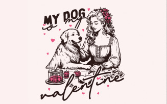 My Dog is My Valentine Png, Dog Mom Png, Sublimation Design, Dog Lover, Valentines Png, Instant