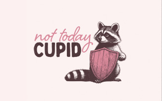 Not Today Cupid Png, Funny Feral Raccoon Valentines Day PNG, Retro Valentines Sublimation,