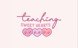 Teaching Sweethearts Png, Teacher Valentines Png, Valentines Day Png, Teacher Sublimation Design,