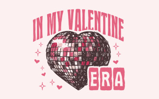 In My Valentine Era Png, Retro Valentine Png, Valentines Day Sublimation, Valentine Era png, Love