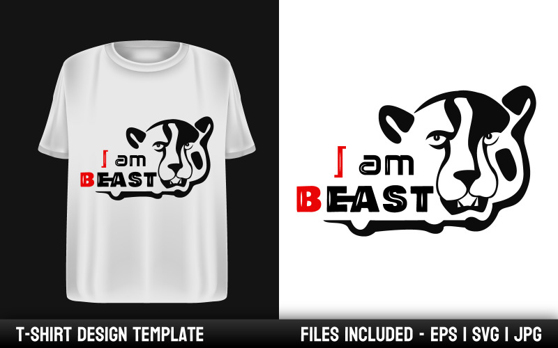 I am Beast - Motivational Quote T-shirt Design