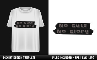 No Guts No Glory - Motivational Quote T-shirt Design