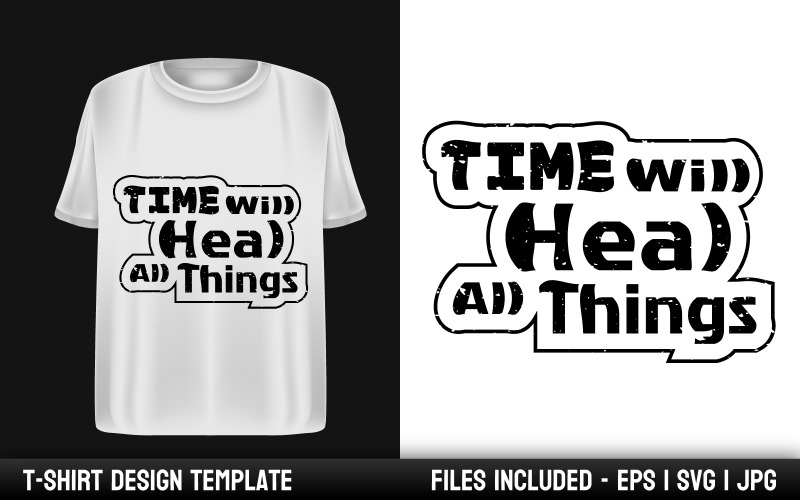 Time will heal all things - Motivational Quote T-shirt Design