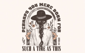 Western PNG Sublimation Design, Esther 4:14 Bible Verse Faith Png, Vintage Cowgirl Aesthetic, Boho