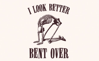 I Look Better Bent Over PNG, Trendy png, Sexy PNG, Bent Over png, Back of Hoodie png, Sublimation,
