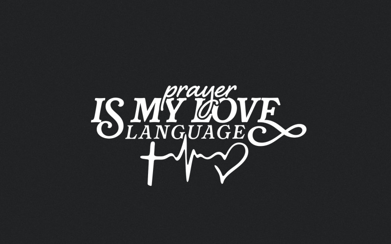 Prayer Is My Love Language PNG, Christian Valentine Sublimation, Bible Verse, Valentines Day Illustration