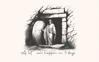 A Lot Can Happen in Three Days PNG, Easter Sublimation, Christian Easter Design, Jesus PNG, He is