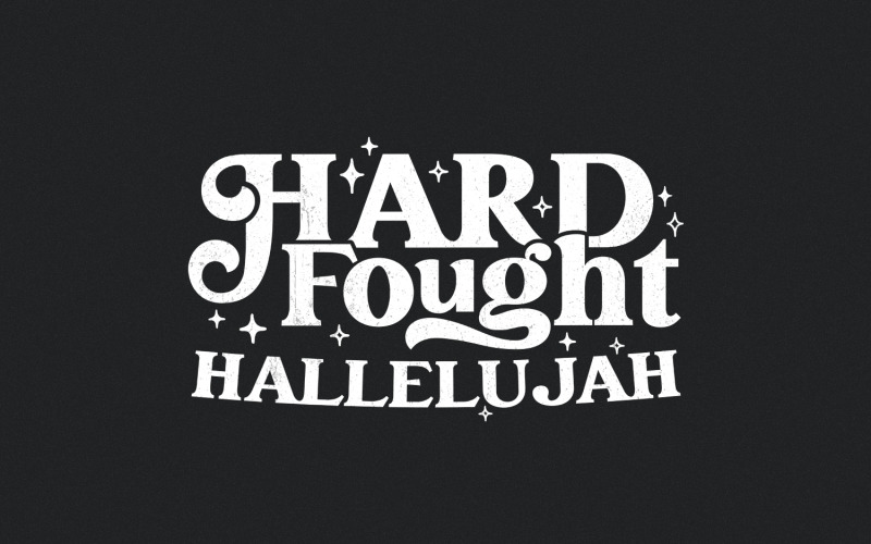 Hard Fought Hallelujah PNG, Christian png Digital Design, Retro Bible Verse Sublimation, Faith Illustration