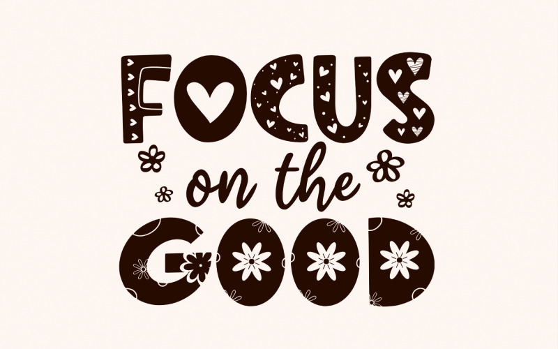 Focus On The Good PNG, Positive Affirmation Shirt Design, Mental Health Digital Download, Illustration