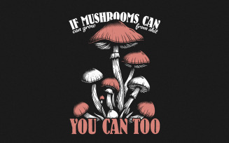 Funny Motivational Mushroom Quote PNG, Sublimation Design, Digital Design, Mental Health,
