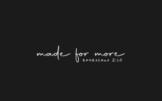 Made for More png Png, Jesus png, Christian png, Religious png, Inspirational png, Faith png,